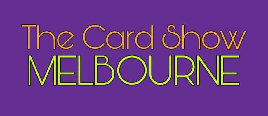 The Card Show Melbourne | Jan