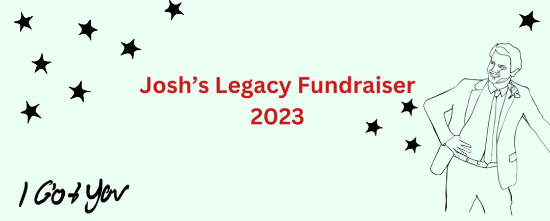 I Got You – Josh’s Legacy Fundraiser