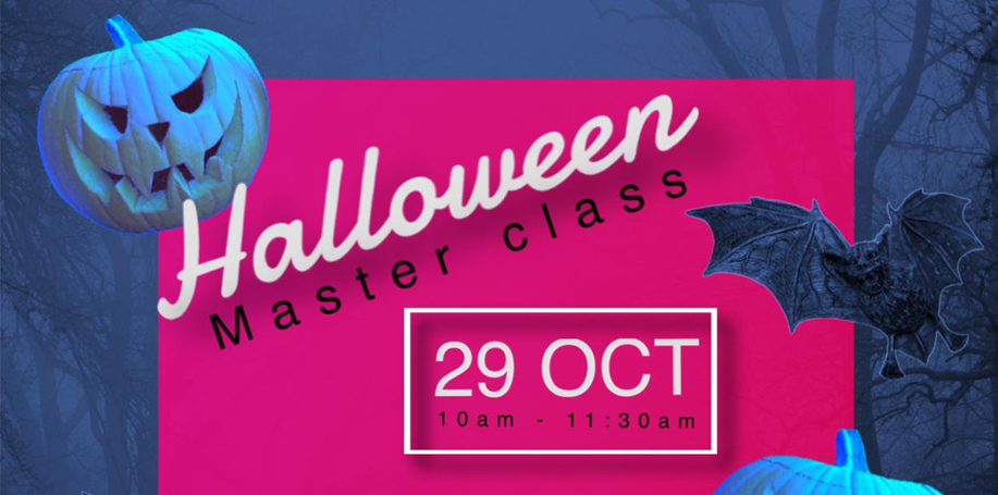 Halloween Master Class