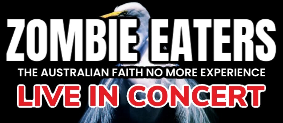 Zombie Eaters - The Australian Faith No More experience - LIVE