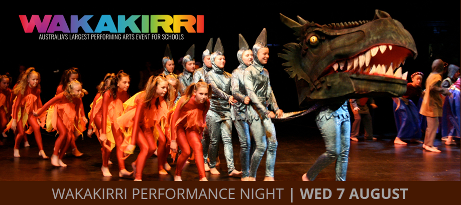 Wakakirri Performance Night | WED 7 AUG