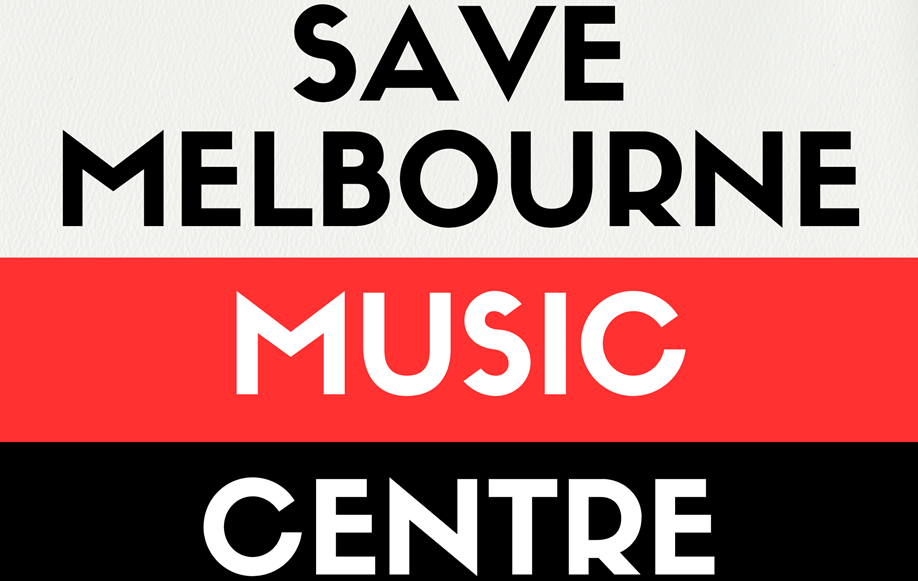 Save Melbourne Music Centre