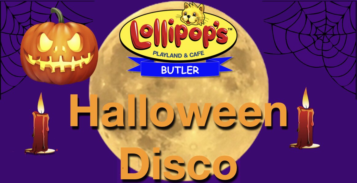 Lollipop’s Butler HALLOWEEN DISCO