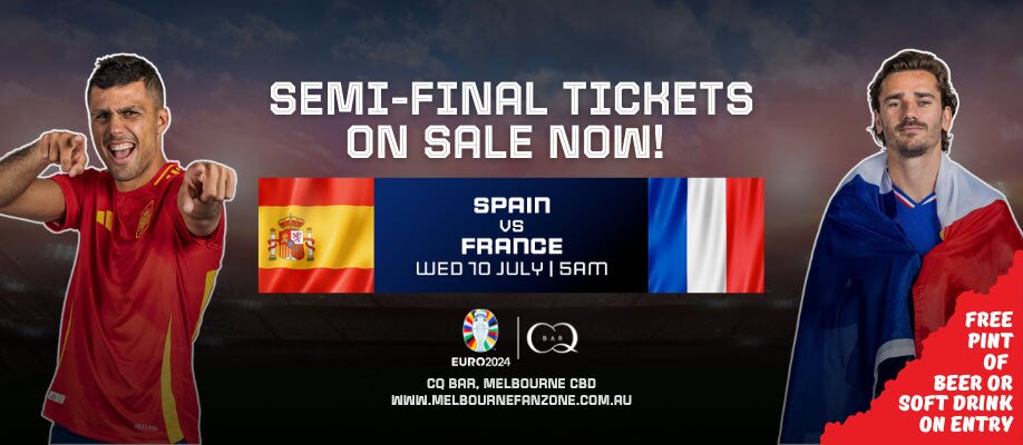 Melbourne Fan Zone | Euro 24 Semi Final - Spain V France