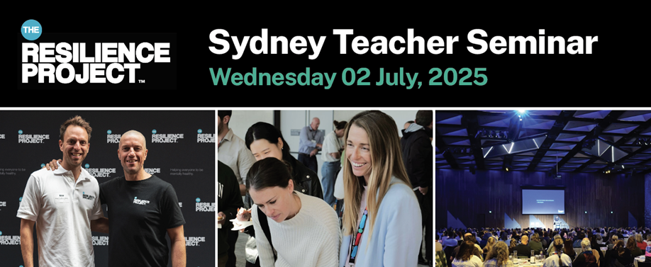 The Resilience Project Teacher Seminar 2025 | SYDNEY