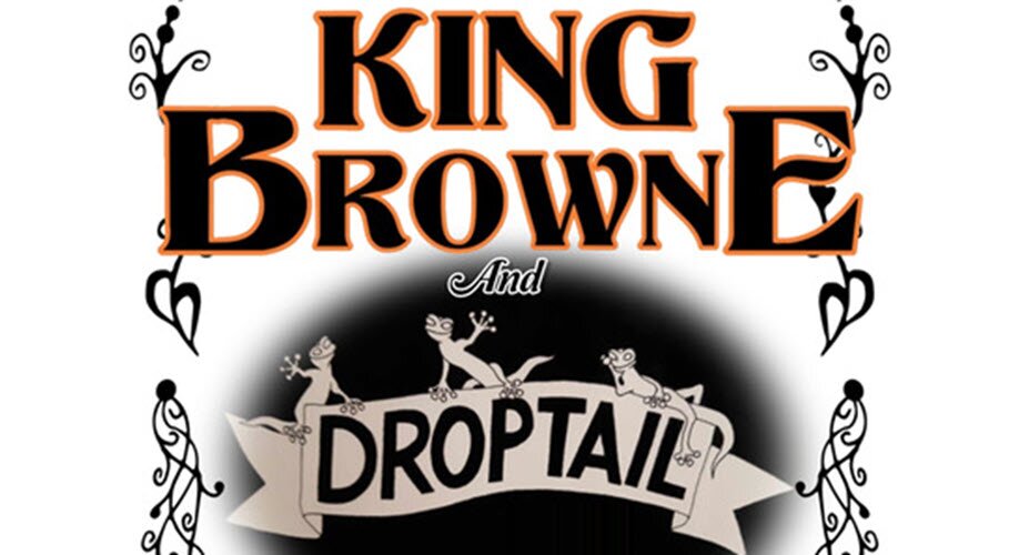 King Browne & DropTail