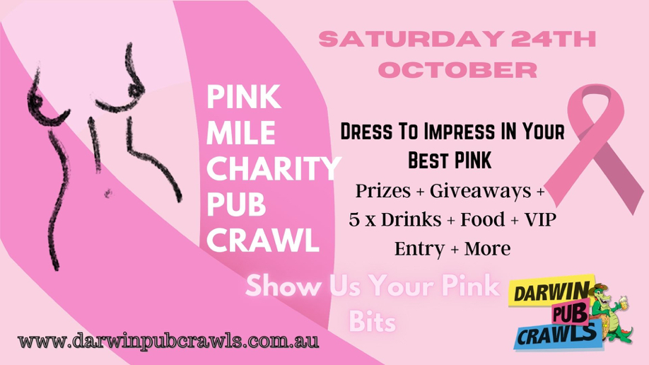 Darwin Pub Crawls Presents Pink Mile Charity Pub Crawl