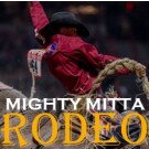 Mighty Mitta Rodeo